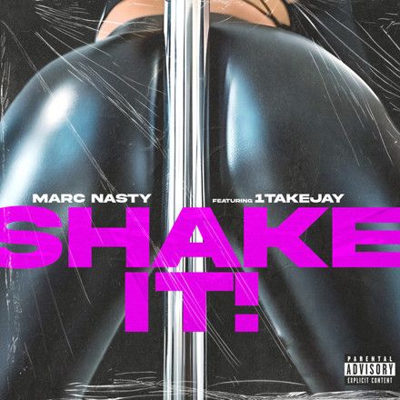 Marc Nasty, 1takejay - Shake It